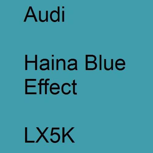 Audi, Haina Blue Effect, LX5K.